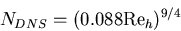 \begin{displaymath}
N_{DNS} = (0.088 {\rm Re}_h)^{9/4}\end{displaymath}