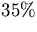 $35 \%$